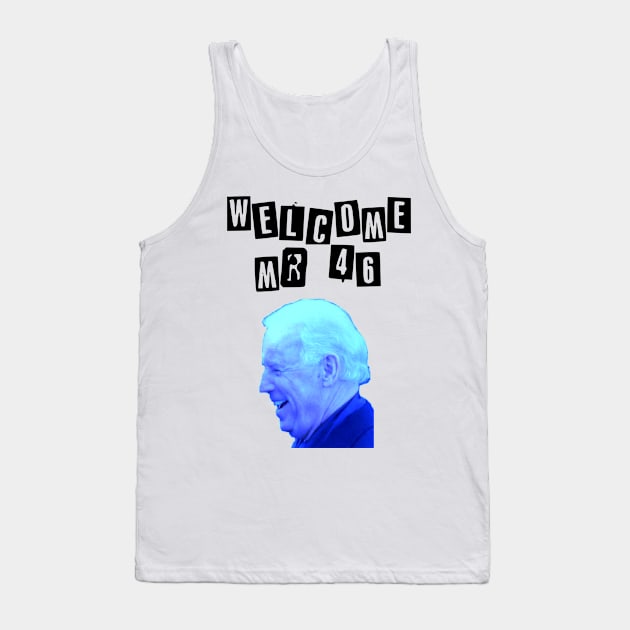 Welcome president Biden Mr 46 Tank Top by Slavas